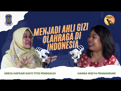 Seperti Apa Menjadi Ahli Gizi Olahraga di Indonesia? | PERSAGI Kabupaten Sampang PODCAST Eps. 12